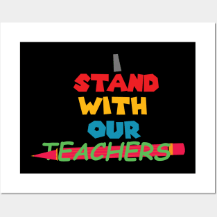 i stand with our teachers Posters and Art